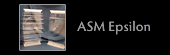 ASM Epsilon